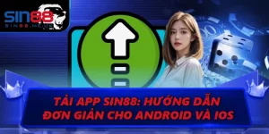 Tải App SIN88: Hướng Dẫn Đơn Giản Cho Android Và IOS